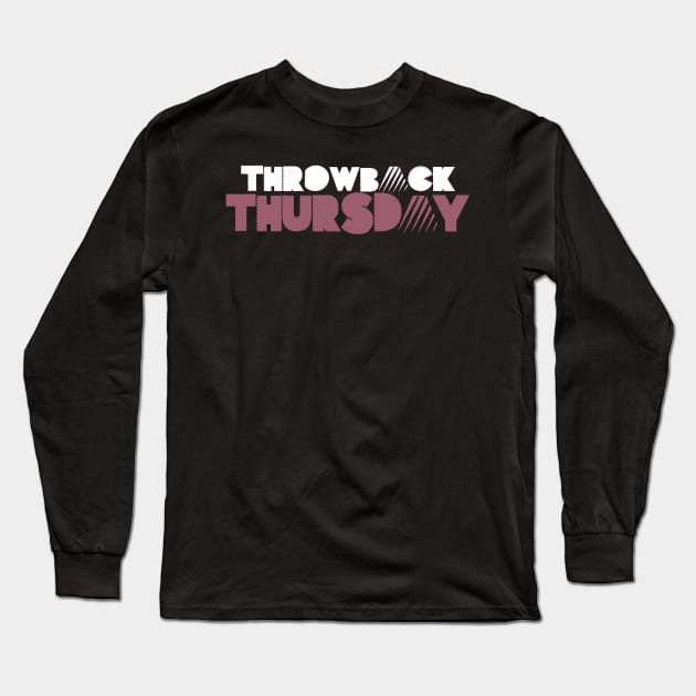 Thursday Long Sleeve T-Shirt by worshiptee